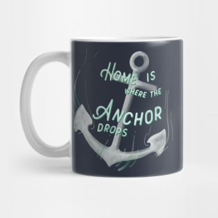 Home is where the Anchor drops - deep blue Mug